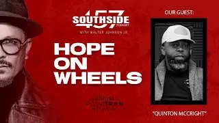 Built to Serve: Hope on Wheels with Quinton McCright