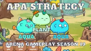 APA STRATEGY | PURE AAP | 1500MMR | 200SLP A DAY | ARENA GAMEPLAY | SEASON 19 | AXIE INFINITY