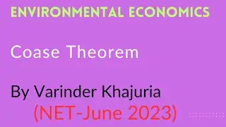 Coase Theorem||By Varinder Khajuria||For NET JRF, SET Economics||