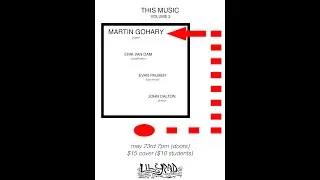 This Music, Volume 3: Martin Gohary (5/23/23 set 2)