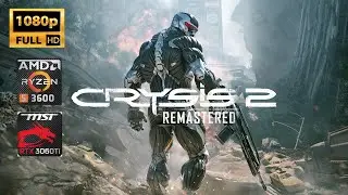 Crysis 2 Remastered - RTX 3060 Ti - Ryzen 5 3600 - 1080P Ultra