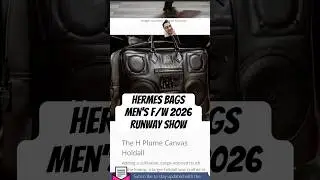 Показ мужской коллекции сумок Herm&egrave;s осень/зима 2026 #hermesbags #herm&egrave;s
