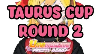【Umamusume: Pretty Derby】TAURUS CUP ROUND 2. i have 80% win rate 😎👌🔥【Kaela Kovalskia / hololiveID】