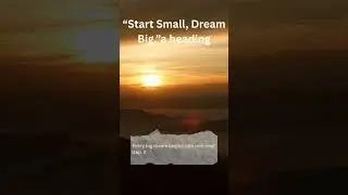 🌄 Start Small, Dream Big | Mini motivation quotes
