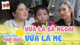 Bị mẹ bỏ từ nhỏ, ước mơ của cậu bé 7 tuổi đơn giản đến bất ngờ | Cuộc Sống Tươi Đẹp 2025 tập 6