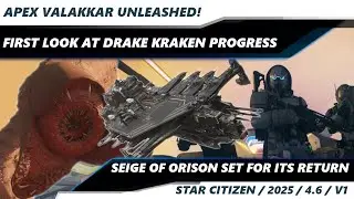 Star Citizen | Monthly Report | Apex Valakkar & Kraken Unleashed | Siege of Orison Nears Return |