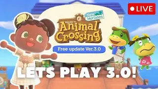 🔴 FIRST LOOK at the 3.0 UPDATE!  // Animal Crossing New Horizons