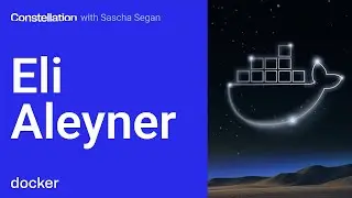 Constellation with Sascha Segan and Eli Aleyner from Docker