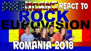 Americans react to Eurovision 2018 Romania