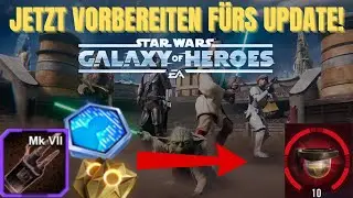 How to prepare for the new update in SWGOH! SWGOH Update Talk German
