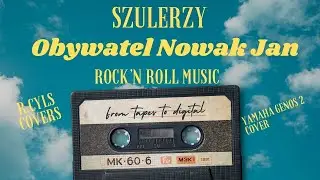 Polish Rock'n Roll Music 2024 - Szulerzy - Obywatel Nowak Jan - Yamaha Genos 2 Cover