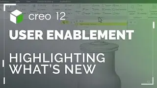 Highlighting What's New in Creo | Creo 12