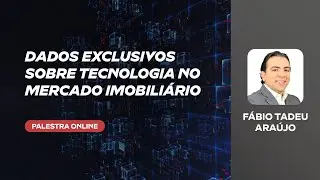 Proptech Summit 2020 | Dados exclusivos sobre tecnologia no mercado imobili&aacute;rio