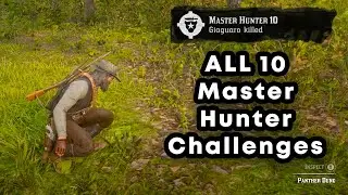 RDR2: All 10 Master Hunter Challenges. Quick Easy Guide