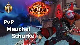 Let's Play WoW The War Within Gewertetes PvP Meuchel Schurke - Im Schlachtfeld