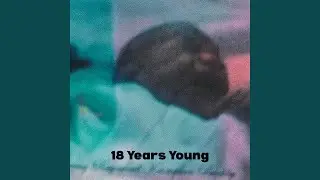 18 Years Young