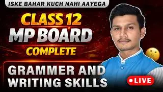 MP Board Class 12 2026 - Grammar & Writing Skills 📚 | Kartik Sir 🔥
