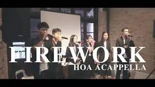 HoA Acappella《Firework》 Official Live Music Video