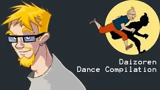 Daizoren Dance Compilation!