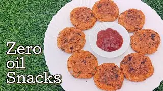 Zero Oil Snacks Recipes | Evening Snack Without Oil | Snacks Recipe | Tea Time Easy Snack