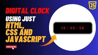 Build a Digital Clock with HTML, CSS, and JavaScript - Step by Step Tutorial