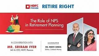 The Role of NPS in Retirement Planning | #HDFCWebinar