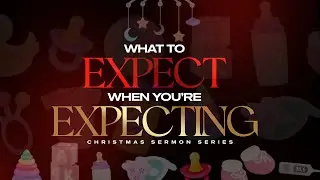 I'm Expecting | Pastor Phillip White | December 14th