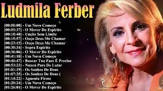 Best Of Ludmila Ferber – Hinos de Adoração e Sucessos Gospel Atemporais