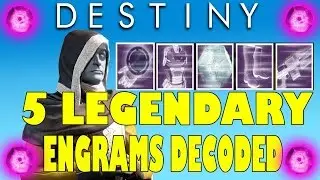 Destiny: 5 Legendary Engrams Decoded (After Patch)