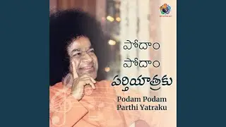 Podam Podam Parthi Yatraku