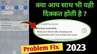 backup incomplete keep your device idle charging and connected to WiFi at least two hour problem fix