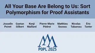 [POPL'25] All Your Base Are Belong to Us: Sort Polymorphism for Proof Assistants