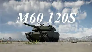 M60 120S  &mdash;&mdash;&mdash;&mdash; СУБСТАНЦИЯ #warthunder #warthundermemes #warthundershorts