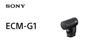 Introducing Shotgun Microphone ECM-G1 | Sony | Accessory