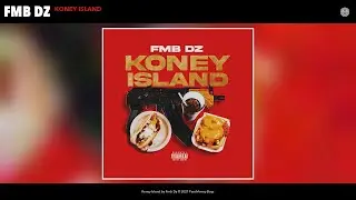 Fmb Dz - Koney Island (Official Audio)