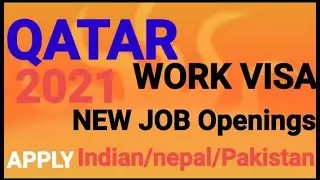 Qatar Work Visa 2021 || apply Qatar Visa Indian | New job Qatar || Qatar visa update 2021 ||