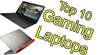 Top 10 Best Gaming Laptops of 2017