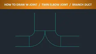how to draw W JOINT || TWIN ELBOW JOINT || BRANCH DUCT || HVAC DRAFTING