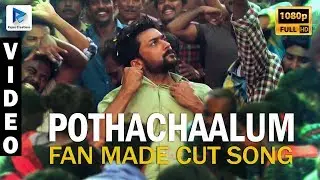 Pothachaalum Fan Made Teaser & Trailer Cut Song || NGK || Rajee Creations || 2019