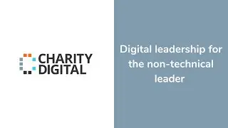 Digital leadership for the non-technical leader | Webinar