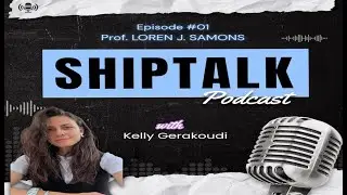 ShipTalk 01: LOREN J. SAMONS