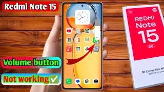 redmi note 15 volume button not working, redmi note 15 me volume button kharab ho gaya hai 