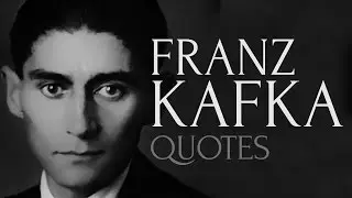 🔴 Essential Kafka - Top Quotes from Franz Kafka