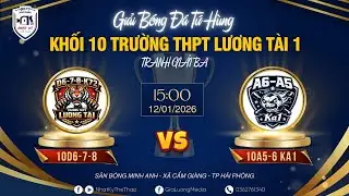 ⚔ [FULL MATCH] TRANH GIẢI BA || 10D6-7-8 -- 10A5-6 KA1 📢 GIẢI BÓNG ĐÁ TỨ HÙNG KHỐI 10 THPT LƯƠNG TÀI
