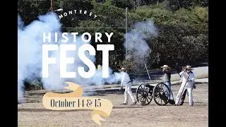 Monterey History Fest ✨ Every October in Monterey California!