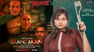 Netflix Jaane Jaan Review || Kareena Kapoor Khan || Maitreyee Davda || Karan Thakkar