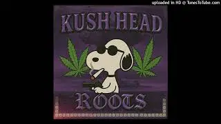 KUSH HEAD - DJ ROOT$