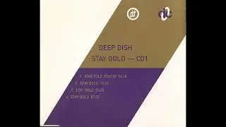 Deep Dish ● Stay Gold [HQ]