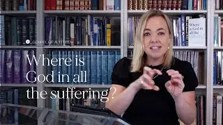 Where is God in the suffering? - ft. Amy Orr-Ewing