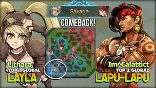 Comeback Must be Happen! Top 2 Global Lapu-lapu ft Top 1 Global Layla ~ Mobile Legends